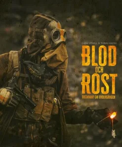 Blod och Rost : drömmar om undergången
