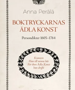 Boktryckarnas ädla konst : persondikter 1605-1764