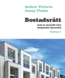 Bostadsrätt : med en översikt över kooperativ hyresrätt