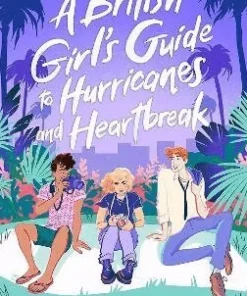 British Girl's Guide to Hurricanes and Heartbreak