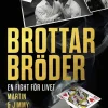 Brottarbröder : en fight för livet