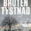 Bruten tystnad