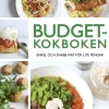 Budgetkokboken : enkel och snabb mat för lite pengar
