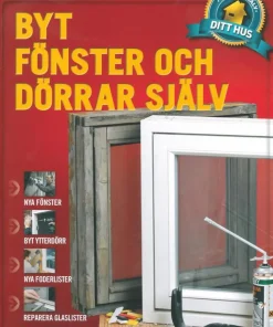 Byt fönster och dörrar själv