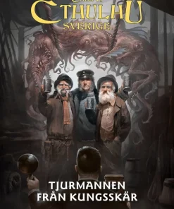Call of Cthulhu Sverige. Tjurmannen från Kungsskär