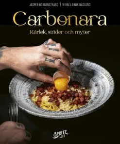 Carbonara : kärlek, strider och myter
