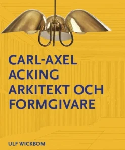 Carl-Axel Acking arkitekt och formgivare