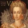 Cecilia Vasa : Prinsessan som aldrig gav upp