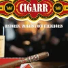 Cigarr : historien, smakerna och tillbehören