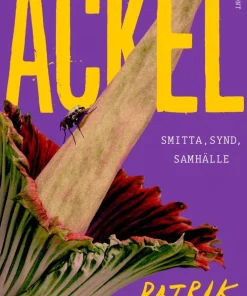 Äckel : smitta, synd, samhälle
