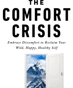 Comfort Crisis