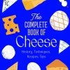 Complete Book of Cheese