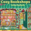 Cozy Bookshops: Colouring Book