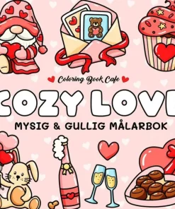 Cozy Love. Mysig och gullig Cozy Coloring målarbok från Coloring Book Cafe