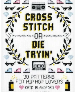 Cross Stitch or Die Tryin'