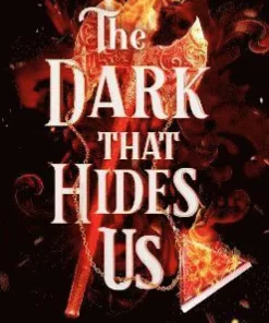 Dark That Hides Us