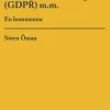 Dataskyddsförordningen (GDPR) m.m. : en kommentar