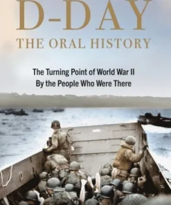 D-DAY The Oral History
