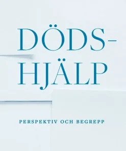 Dödshjälp : perspektiv och begrepp