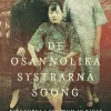 De osannolika systrarna Soong : kvinnorna i centrum av Kinas moderna historia