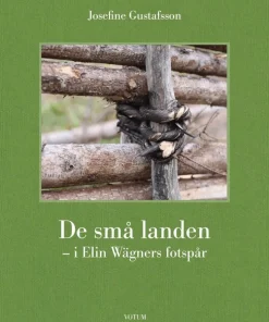 De små landen : i Elin Wägners fotspår