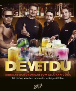 De vet du : drinkar och groggar som alla kan göra - till förfest, efterfest och andra mäktiga tillfällen