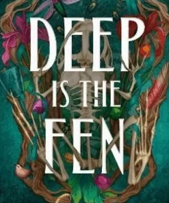 Deep Is the Fen