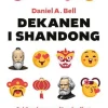 Dekanen i Shandong : bekännelser av en lägre byråkrat på ett kinesiskt universitet
