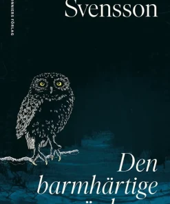 Den barmhärtige mördaren : en berättelse om de sista statarna