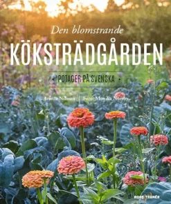 Den blomstrande köksträdgården : potager på svenska