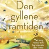 Den gyllene framtiden
