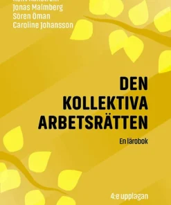 Den kollektiva arbetsrätten : en lärobok