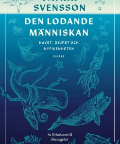 Den lodande människan : havet, djupet och nyfikenheten