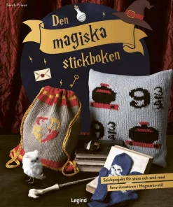 Den magiska stickboken : stickprojekt för stora och små med favoritmotiven i Hogwarts-stil