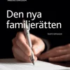 Den nya familjerätten : makar och sambors egendomsförhållanden, bodelning och arv