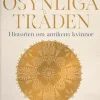 Den osynliga tråden: Historien om antikens kvinnor
