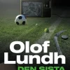 Den sista lägerelden : Kampen om sport på tv - och varför det bara blir dyrare för dig