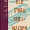 Den stora skilsmässan : en dröm om livet efter detta