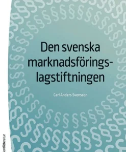 Den svenska marknadsföringslagstiftningen