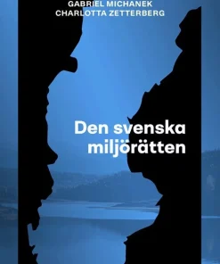Den svenska miljörätten