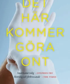 Det här kommer göra ont