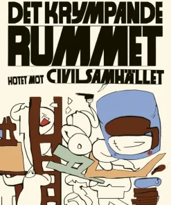 Det krympande rummet : hotet mot civilsamhället