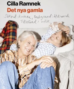 Det nya gamla : Sökord: kvinna Bakgrund: åldrande Tillstånd: vilsen