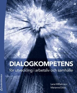 Dialogkompetens för utveckling i arbetsliv och samhälle