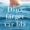 Dina färger var blå