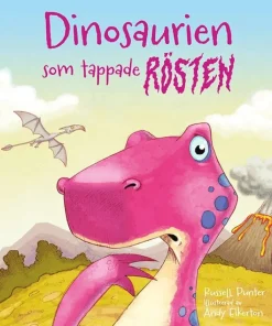 Dinosaurien som tappade rösten (läsnivå 3)