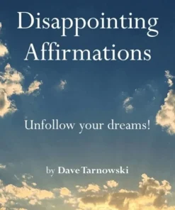 Disappointing Affirmations