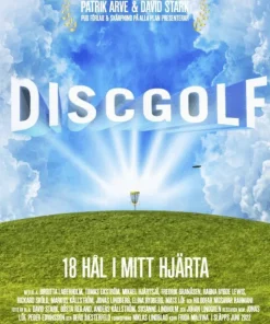 Discgolf : 18 hål i mitt hjärta