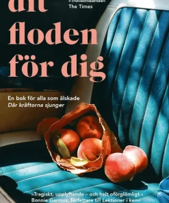Dit floden för dig