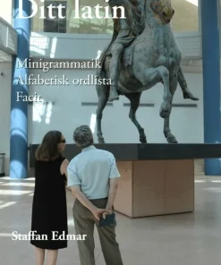 Ditt latin : minigrammatik, alfabetisk ordlista, facit